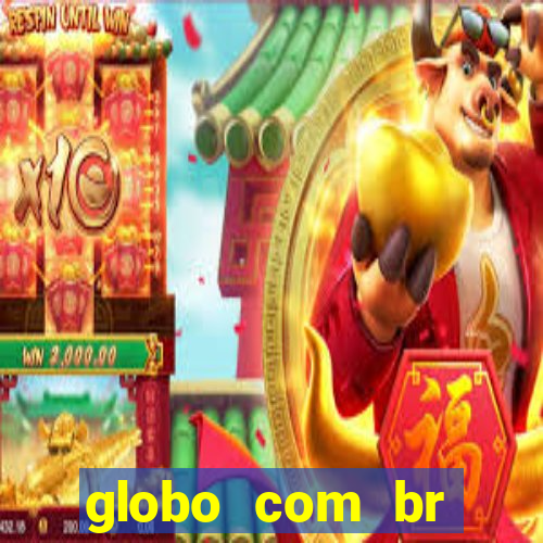 globo com br absolutamente notícias