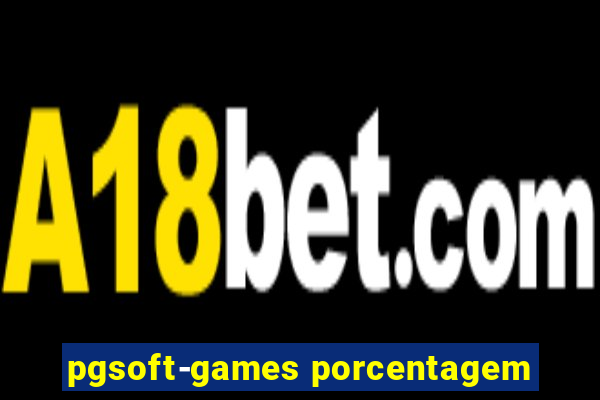 pgsoft-games porcentagem
