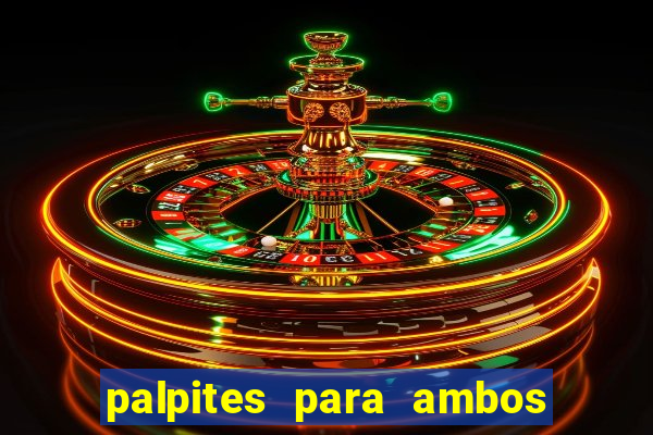 palpites para ambos marcam hoje