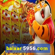 baixar 5956.com