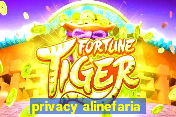 privacy alinefaria