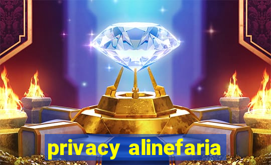 privacy alinefaria