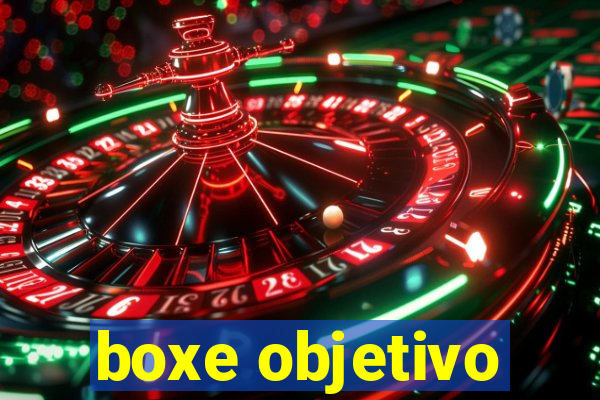 boxe objetivo