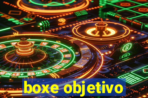 boxe objetivo