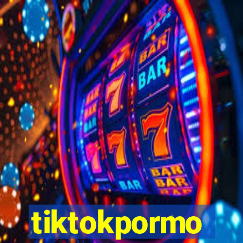 tiktokpormo