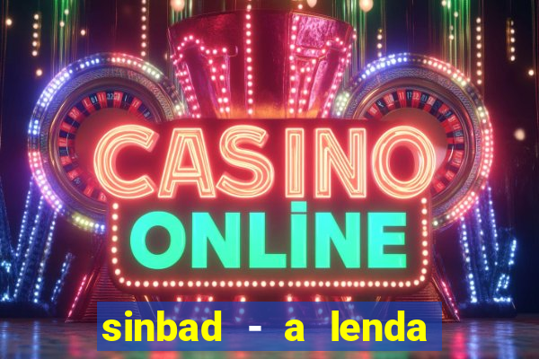 sinbad - a lenda dos sete mares superflix