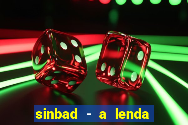 sinbad - a lenda dos sete mares superflix
