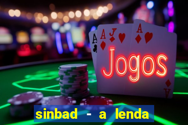 sinbad - a lenda dos sete mares superflix
