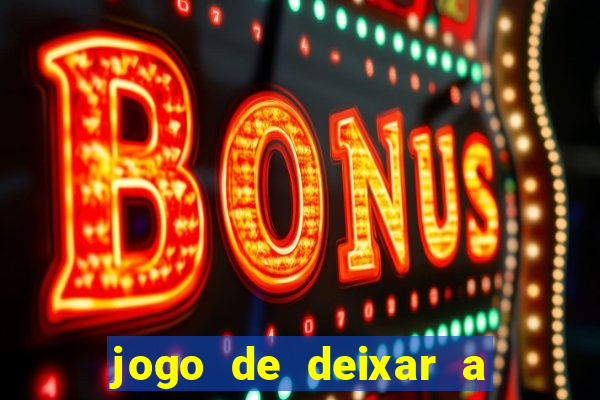 jogo de deixar a mulher nua