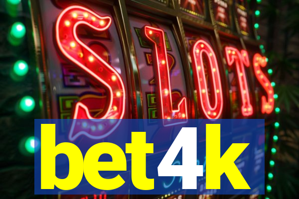 bet4k