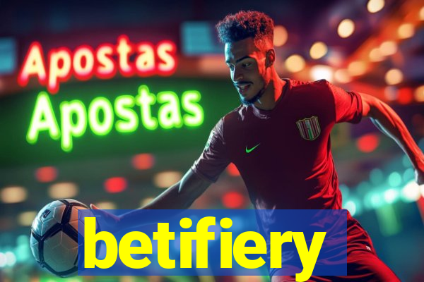 betifiery