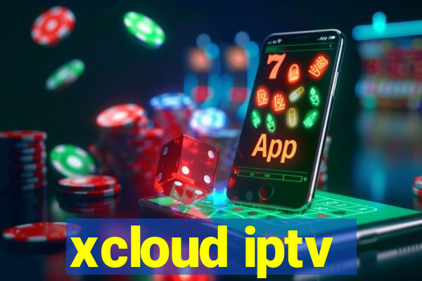 xcloud iptv