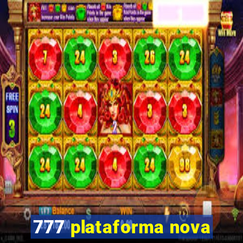 777 plataforma nova