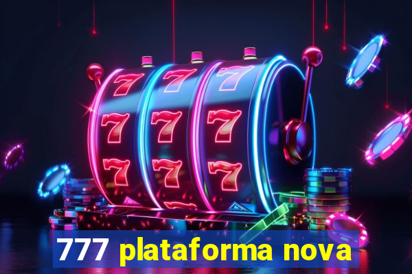 777 plataforma nova