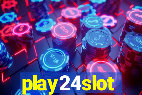 play24slot