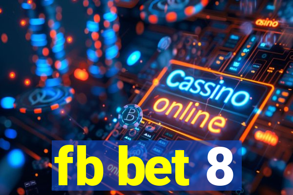 fb bet 8