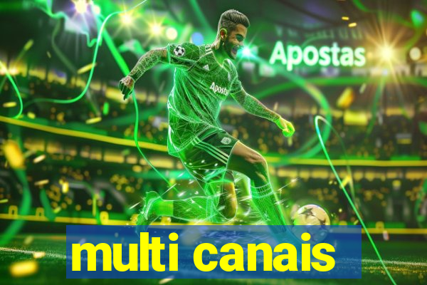 multi canais
