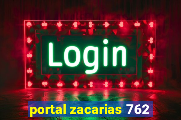portal zacarias 762