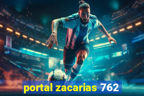 portal zacarias 762