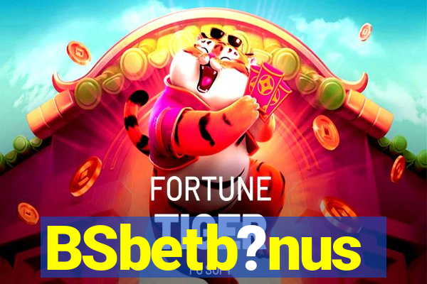 BSbetb?nus