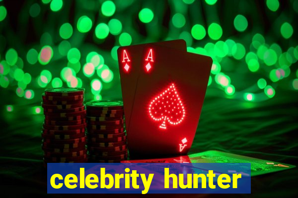 celebrity hunter