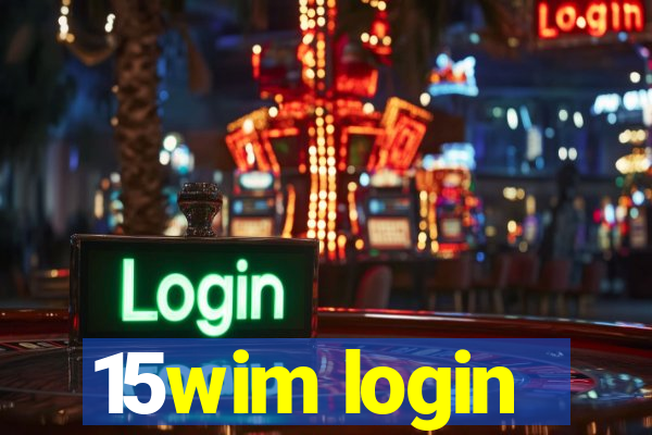 15wim login