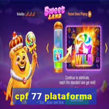 cpf 77 plataforma
