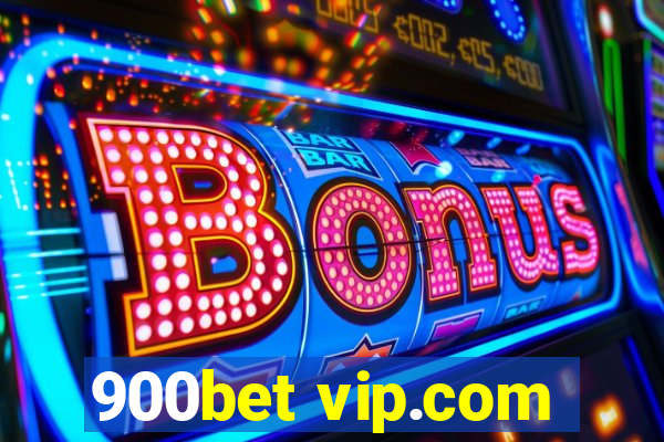 900bet vip.com