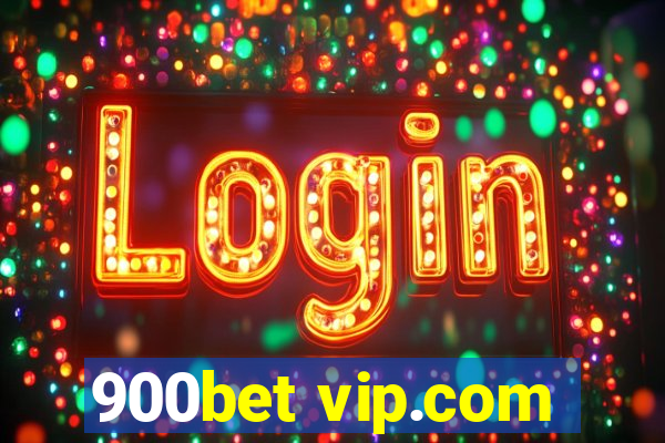 900bet vip.com