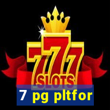 7 pg pltfor