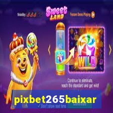 pixbet265baixar