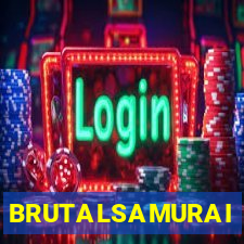 BRUTALSAMURAI