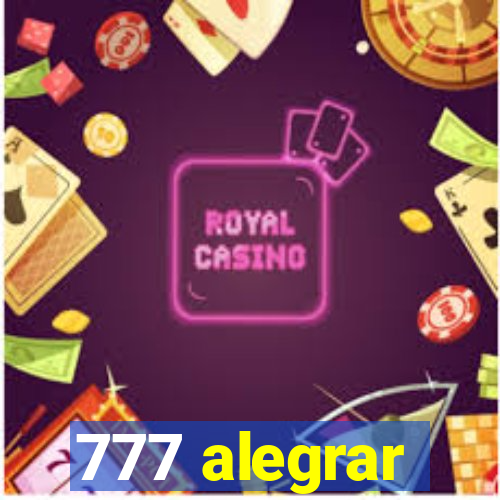 777 alegrar