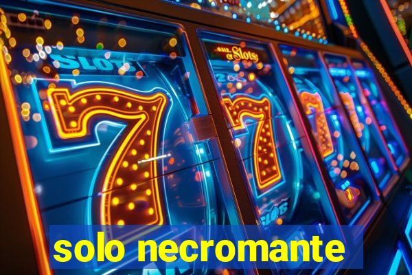 solo necromante
