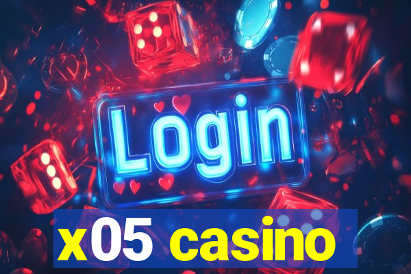 x05 casino