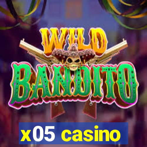 x05 casino