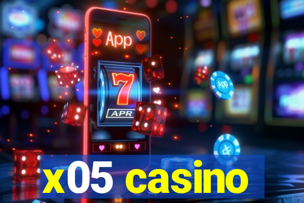 x05 casino