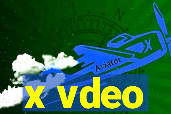 x vdeo