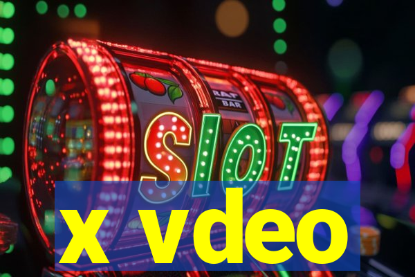 x vdeo