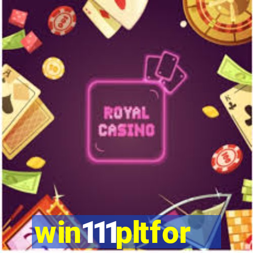 win111pltfor