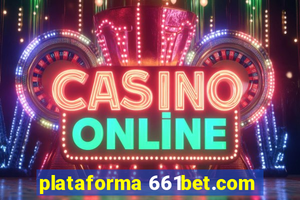 plataforma 661bet.com