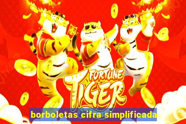 borboletas cifra simplificada