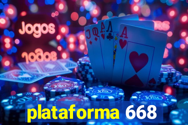 plataforma 668