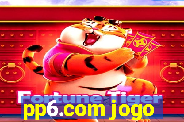 pp6.com jogo