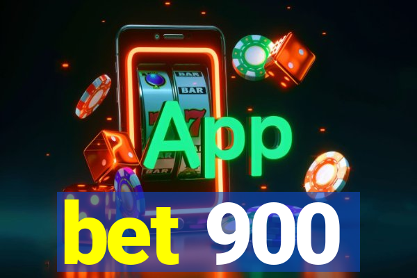 bet 900