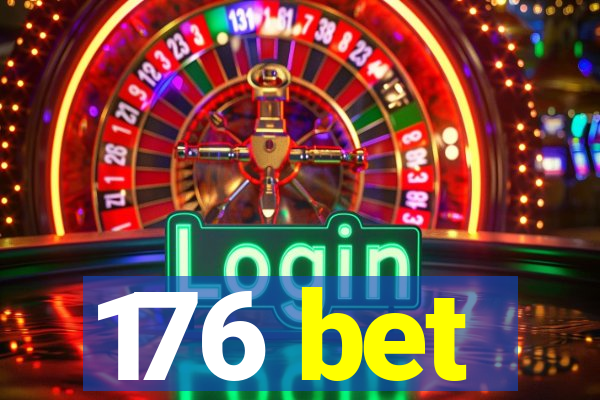 176 bet