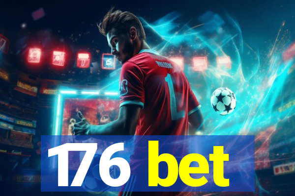 176 bet