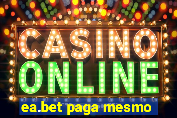 ea.bet paga mesmo