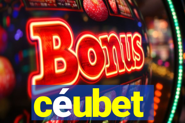 céubet