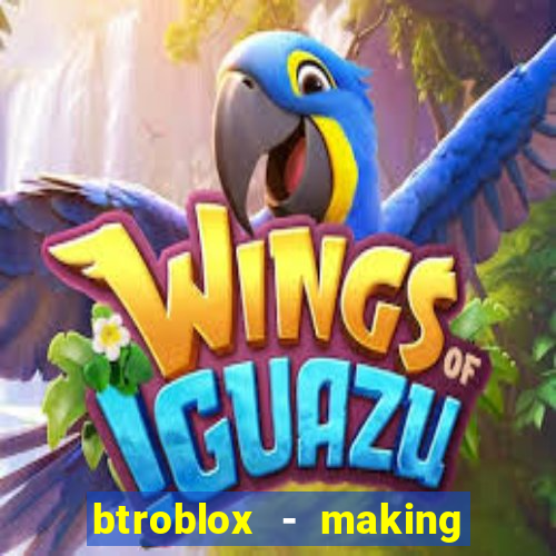 btroblox - making roblox better